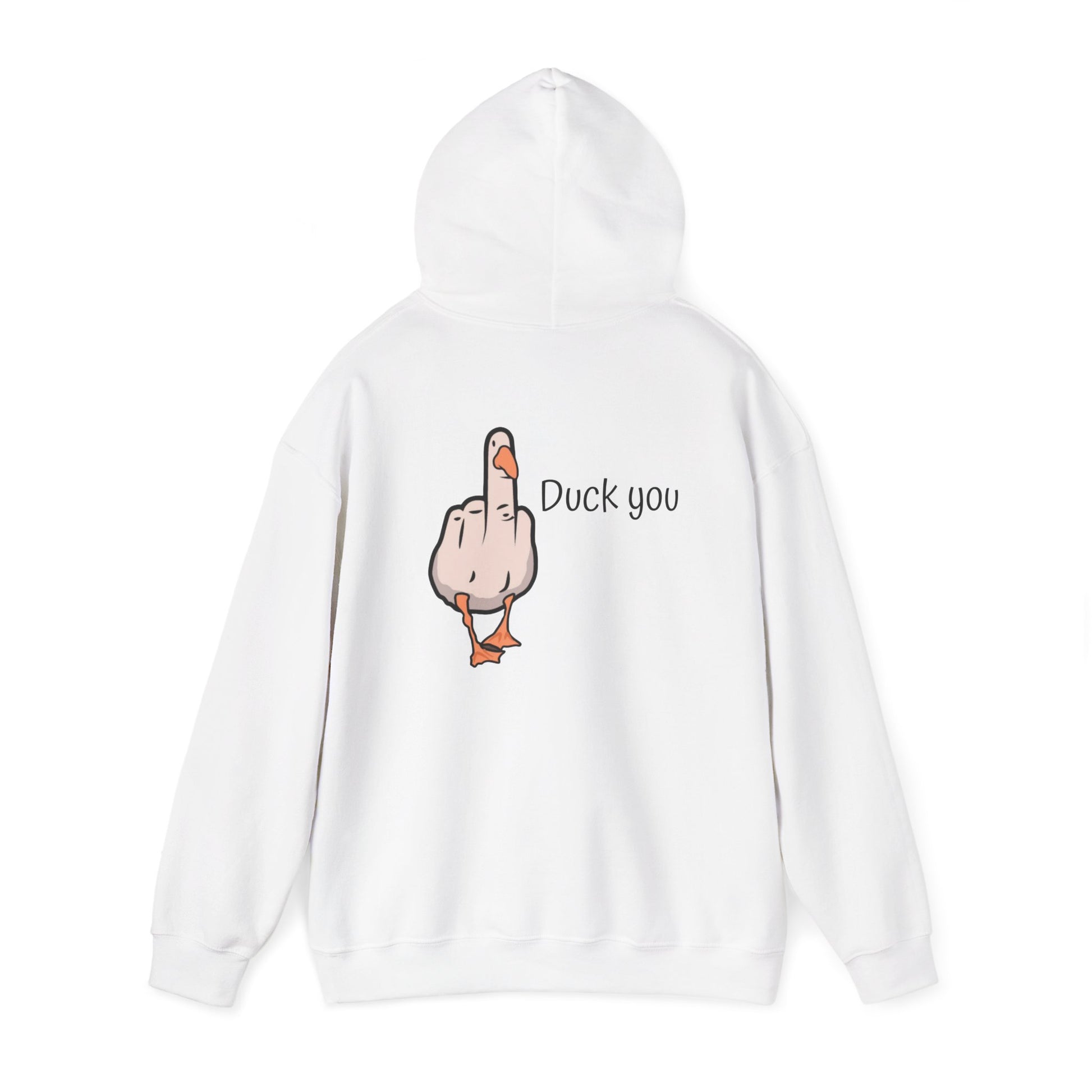 Funny Duck You Hoodie, Unisex Sweatshirt, Gift for Friends, Casual Wear, Comfy Hooded Sweatshirt