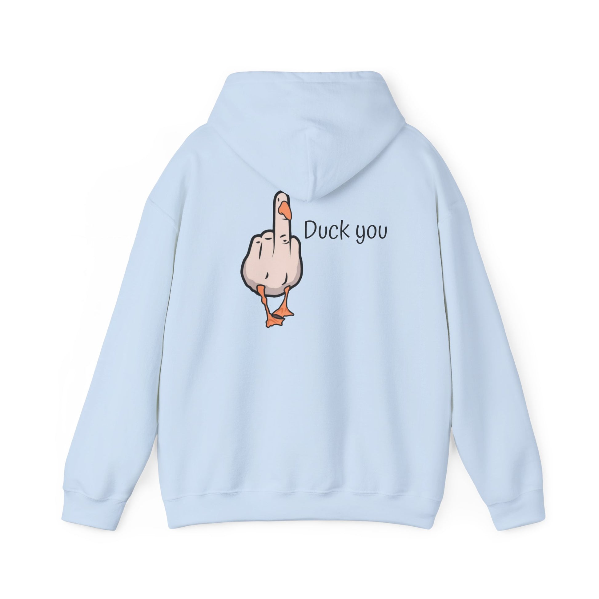 Funny Duck You Hoodie, Unisex Sweatshirt, Gift for Friends, Casual Wear, Comfy Hooded Sweatshirt