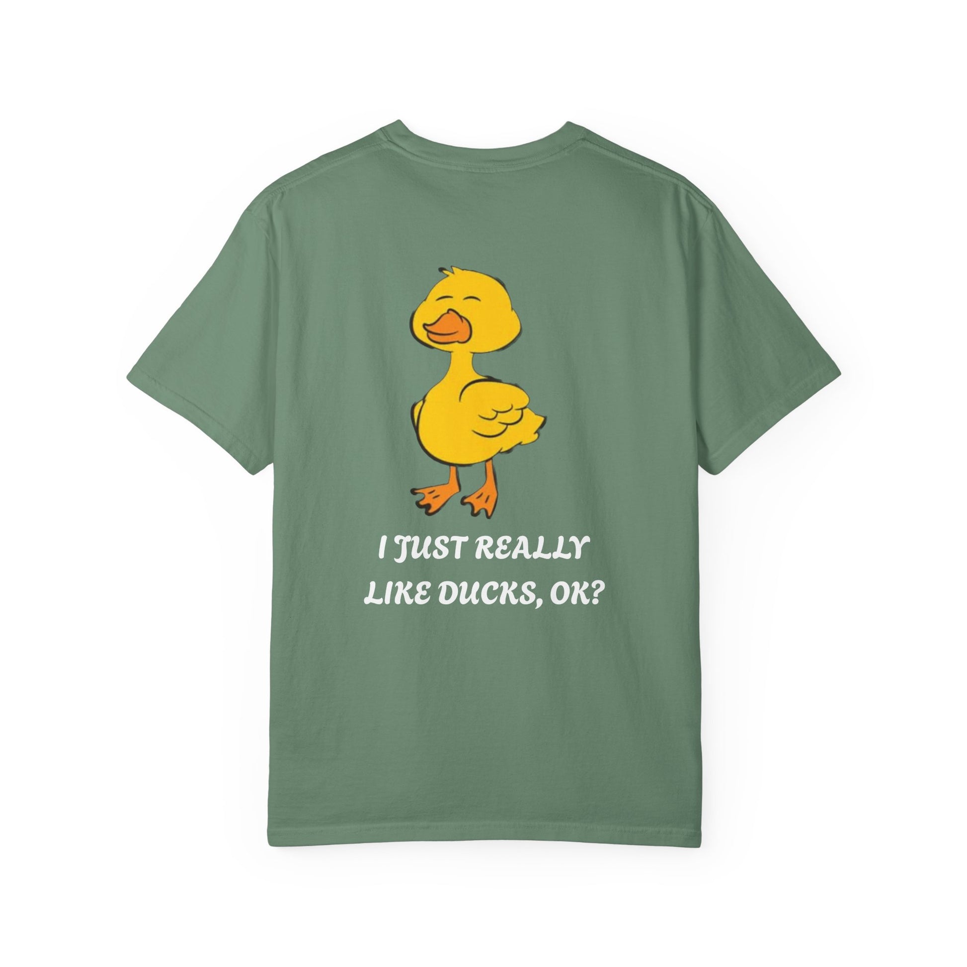 Funny Duck Lover T-Shirt, Unisex Garment-Dyed Tee, Quirky Animal Shirt, Gift for Duck Lovers, Casual Wear, Cute Duck Design