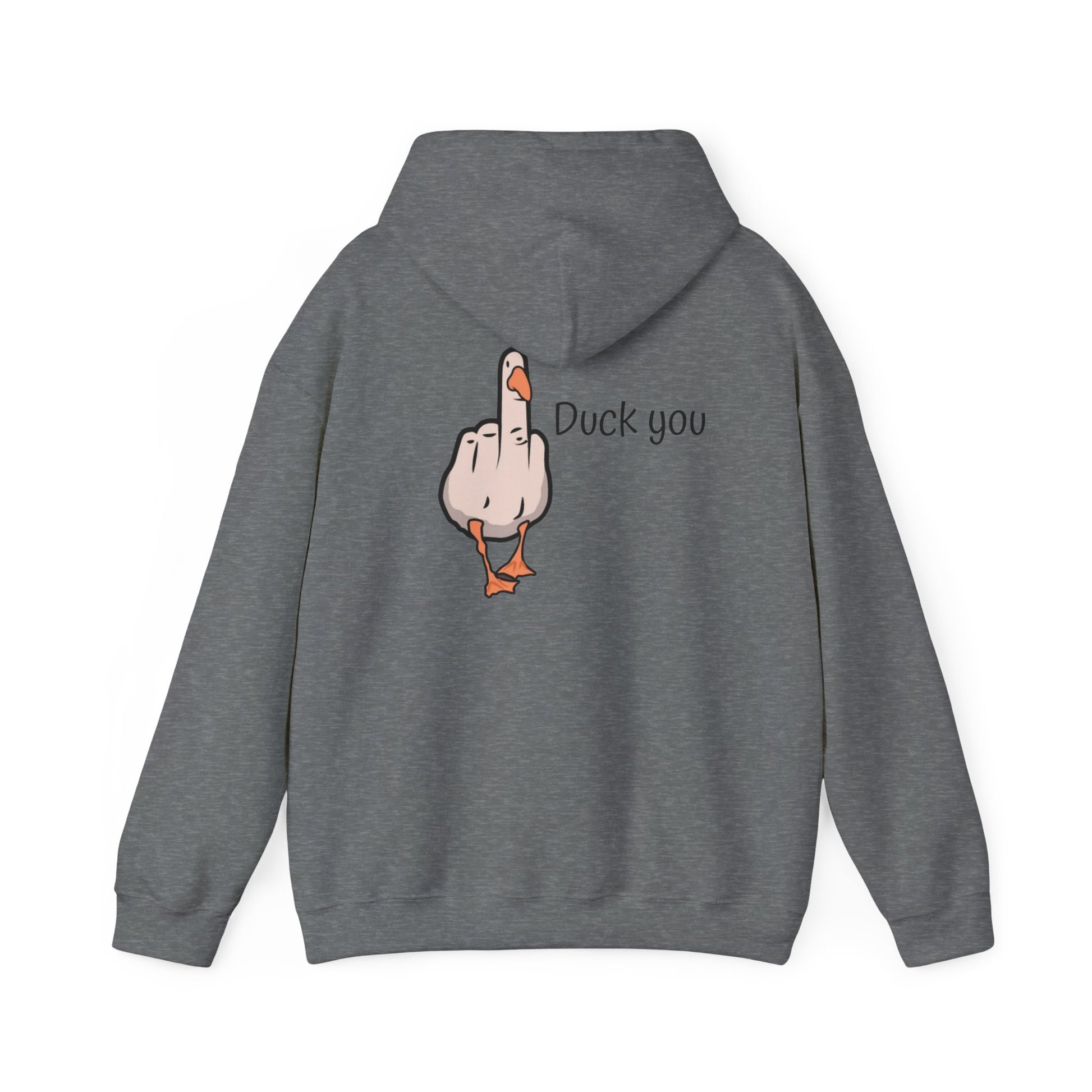 Funny Duck You Hoodie, Unisex Sweatshirt, Gift for Friends, Casual Wear, Comfy Hooded Sweatshirt