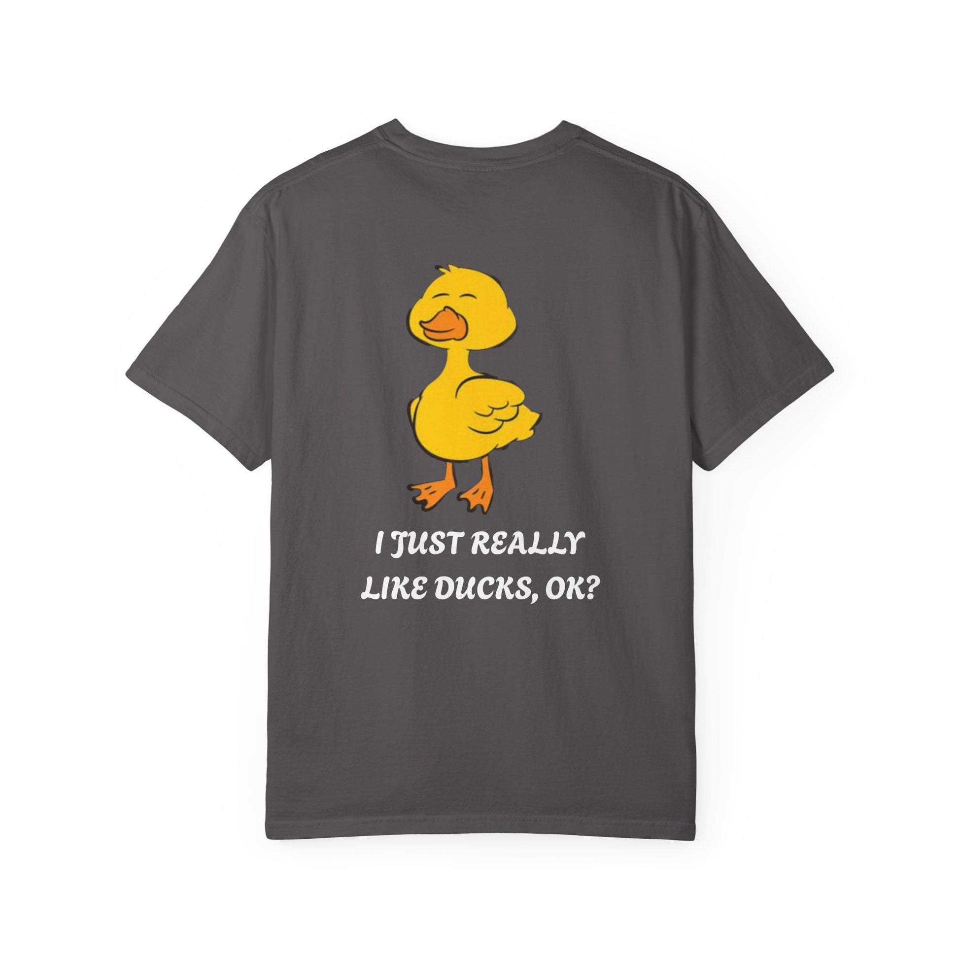 Funny Duck Lover T-Shirt, Unisex Garment-Dyed Tee, Quirky Animal Shirt, Gift for Duck Lovers, Casual Wear, Cute Duck Design