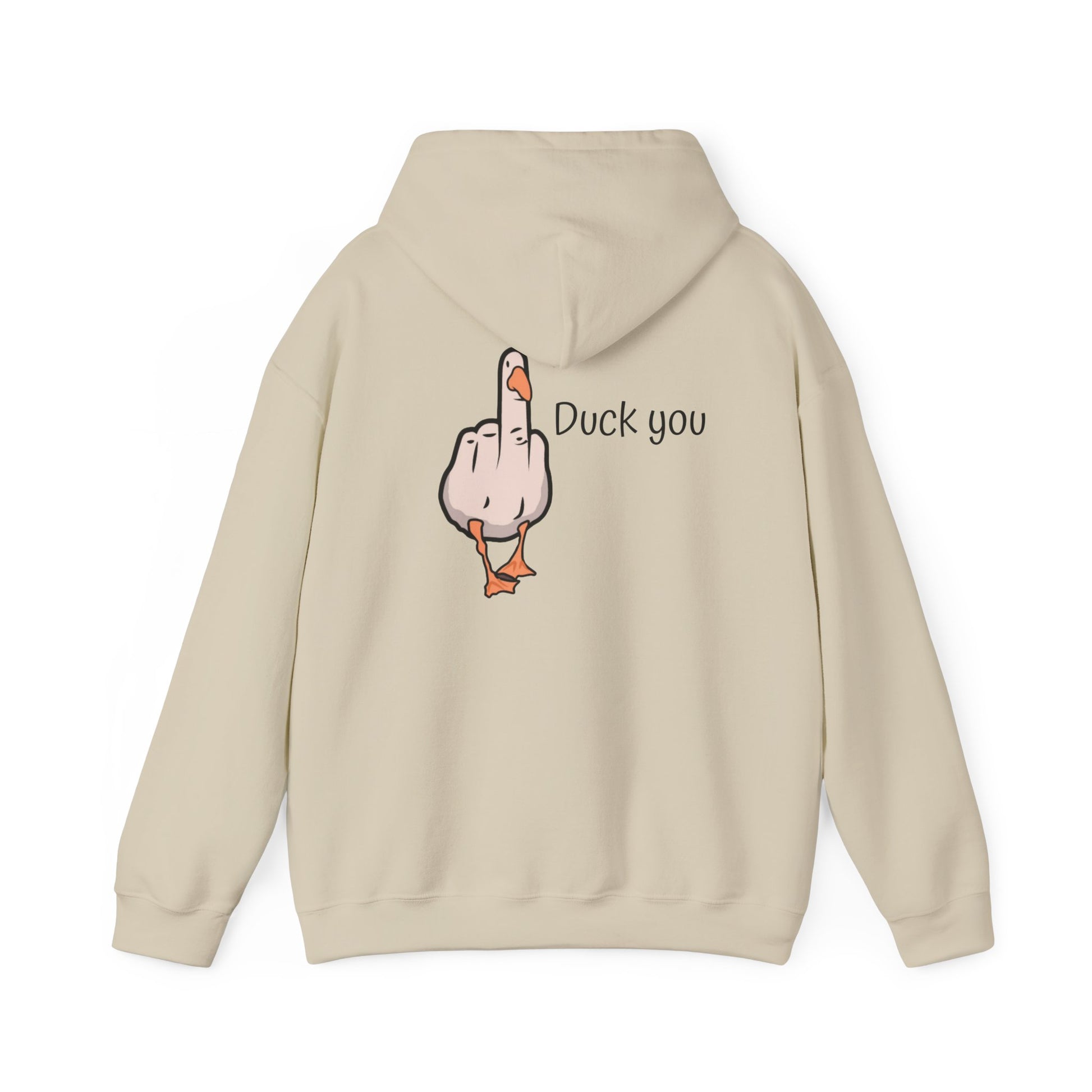 Funny Duck You Hoodie, Unisex Sweatshirt, Gift for Friends, Casual Wear, Comfy Hooded Sweatshirt