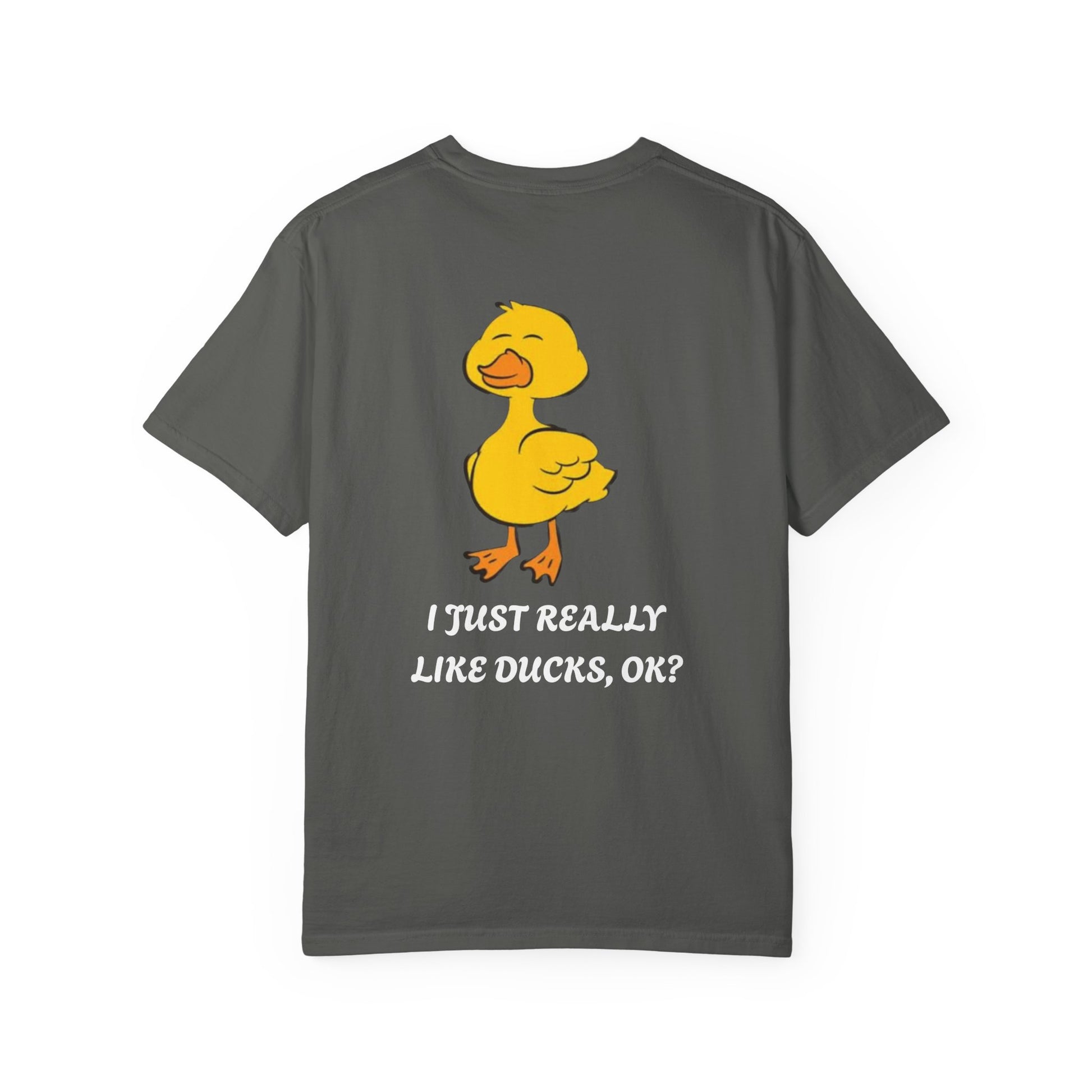 Funny Duck Lover T-Shirt, Unisex Garment-Dyed Tee, Quirky Animal Shirt, Gift for Duck Lovers, Casual Wear, Cute Duck Design