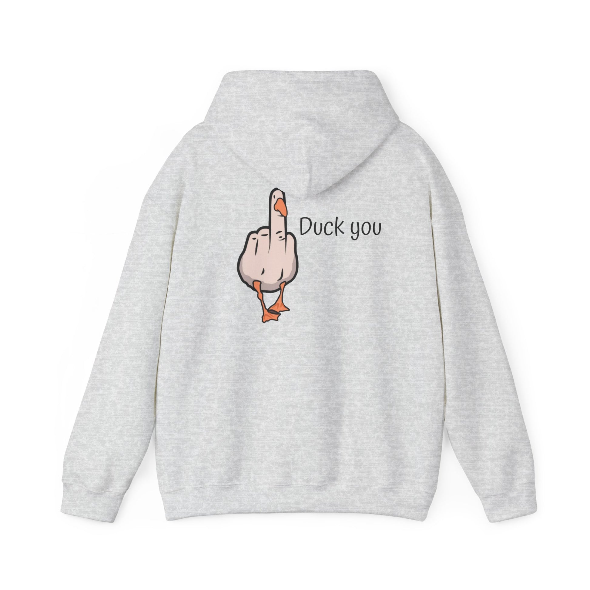 Funny Duck You Hoodie, Unisex Sweatshirt, Gift for Friends, Casual Wear, Comfy Hooded Sweatshirt