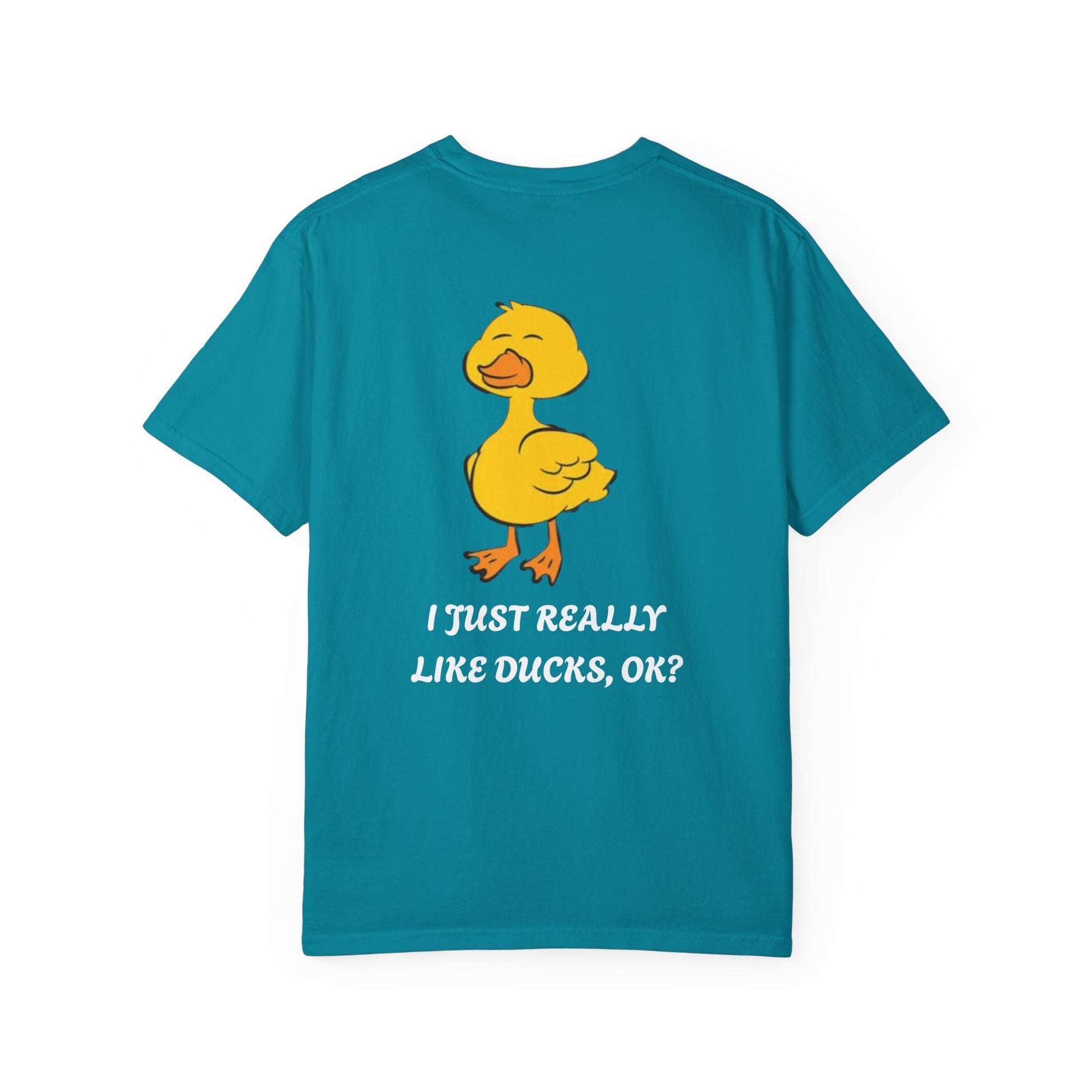Funny Duck Lover T-Shirt, Unisex Garment-Dyed Tee, Quirky Animal Shirt, Gift for Duck Lovers, Casual Wear, Cute Duck Design