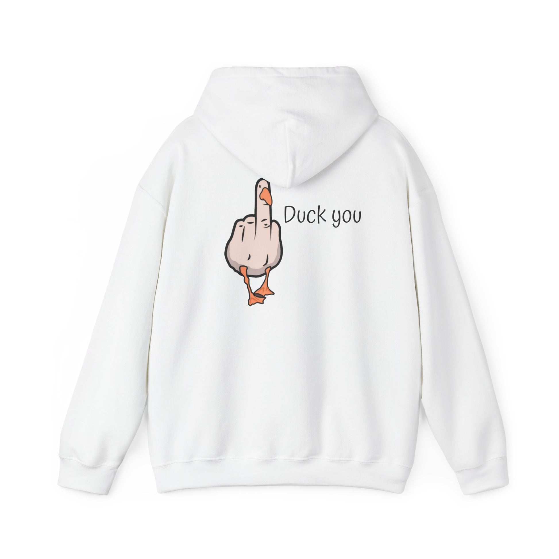 Funny Duck You Hoodie, Unisex Sweatshirt, Gift for Friends, Casual Wear, Comfy Hooded Sweatshirt